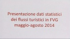 Dati arrivi e presenze maggio-agosto 2014 del turismo regionale