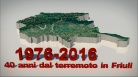 fotogramma del video 1976 - 2016  
40 anni dal terremoto in Friuli